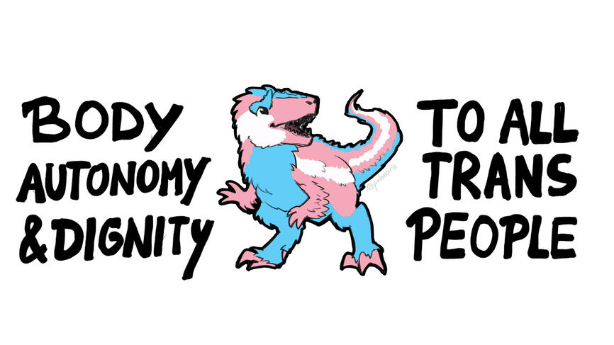 Trans rights Trans Liberation Trans Pride Yutyrannus T rex dinosaur paleoart design